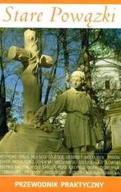 Stare Powązki - przewodnik praktyczny