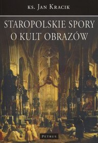 Staropolskie spory o kult obrazów