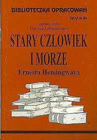 Stary człowiek i morze Ernesta Hemingwaya