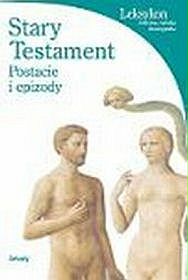 Stary testament. Postacie i epizody