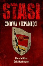 Stasi. Zmowa niepamięci