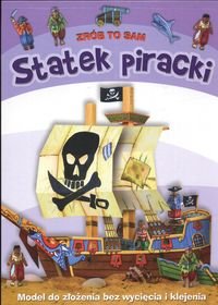 Statek piracki. Zrób to sam