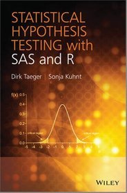 Statistical Hypothesis Testing with SAS and R