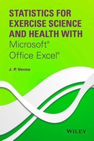 Statistics for Exercise Science and Health with Microsoft Office Excel