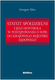 Statut Spółdzielni i jego kontrola w postępowaniu o wpis do krajowego rejestru sądowego