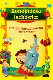 Stefek Burczymucha i inne wiersze