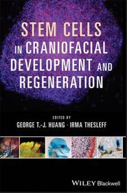 Stem Cells, Craniofacial Development and Regeneration