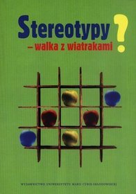 Stereotypy - walka z wiatrakami?