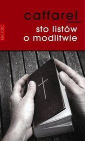 Sto listów o modlitwie