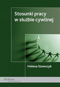 Stosunki pracy w służbie cywilnej