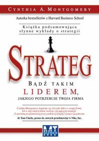 STRATEG. Bądź takim liderem, jakiego potrzebuje twoja firma
