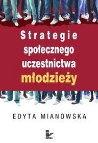 Strategie społecznego uczestnictwa młodzieży