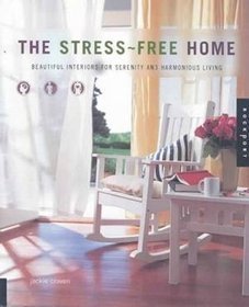 Stress Free Home Beautiful Interiors for Serenity and H