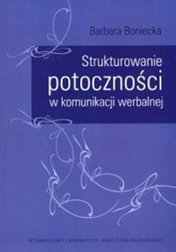 Strukturowanie potoczności w komunikacji werbalnej