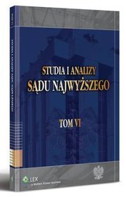 Studia i analizy sądu najwyższego. Tom VI