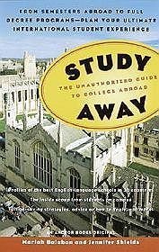 Study Away The Independent Guide to College Aboard