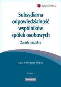 Subsydiarna odpowiedzialność wspólników spółek osobowych. Zasady naczelne