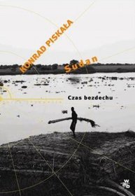 Sudan. Czas bezdechu