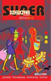 Super dziewczyna 2014/2015