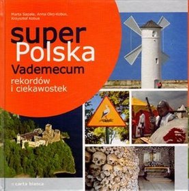 Super Polska Vademecum rekordów i ciekawostek