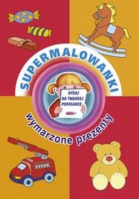 Supermalowanki - Wymarzone prezenty
