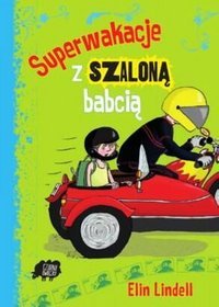 Superwakacje z szaloną babcią