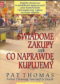Świadome zakupy czyli co naprawdę kupujemy