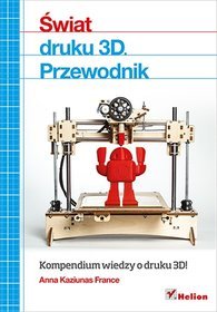 Świat druku 3D. Przewodnik