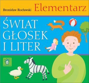 Świat głosek i liter - elementarz