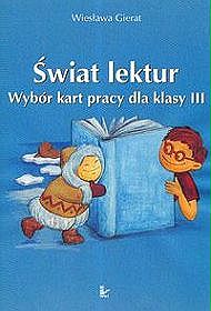 Świat lektur 3 Wybór kart pracy dla klasy III