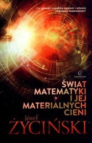 Świat matematyki i jej materialnych cieni