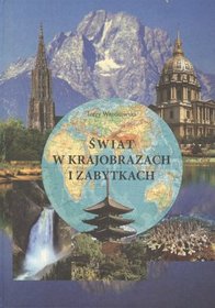 Świat w krajobrazach i zabytkach