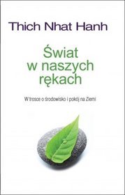 Świat w naszych rękach - w trosce o środowisko i pokój na ziemi