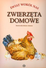 Świat wokół nas. Zwierzęta domowe