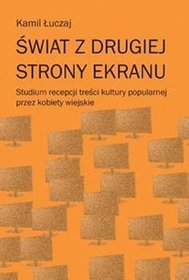 Świat z drugiej strony ekranu