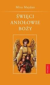 Święci Aniołowie Boży