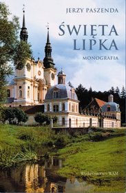 Święta Lipka. Monografia