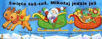 Święta tuż-tuż. Mikołaj jedzie już