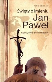 Święty o imieniu Jan Paweł