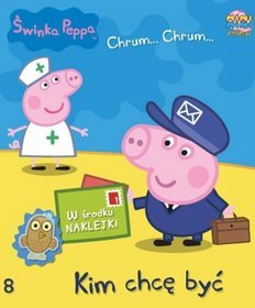 Świnka Peppa Chrum Chrum 8 Kim chcę być