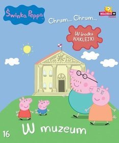 Świnka Peppa Chrum Chrum 16 W muzeum