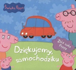 Świnka Peppa Dziękujemy samochodziku