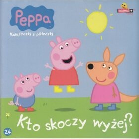 Świnka Peppa. Tom 24. Kto skoczy wyżej?