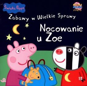 Świnka Peppa Zabawy w Wielkie Sprawy 13 Nocowanie u Zoe