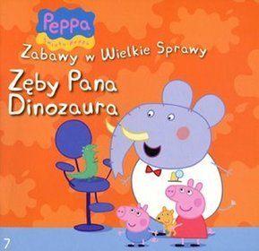 Świnka Peppa. Zabawy w Wielkie Sprawy. Część 7. Zęby Pana Dinozaura