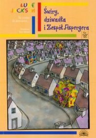 Świry dziwadła i Zespół Aspergera