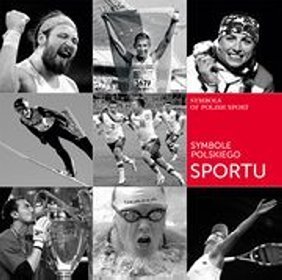 Symbole polskiego sportu Symbols of Polish Sport