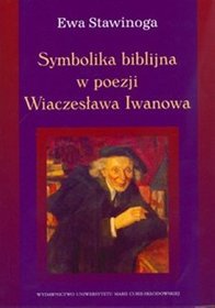 Symbolika biblijna w poezji Wiaczesława Iwanowa