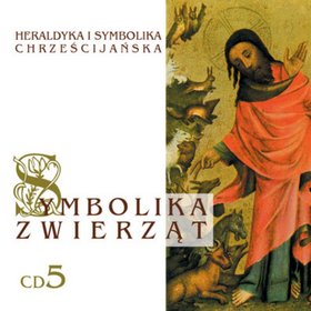 Symbolika zwierząt cz. 5. Heraldyka i symbolika chrześcijańska. CD MP3