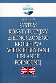 System konstytucyjny Zjednoczonego Królestwa Wielkiej Brytanii i Irlandii Północnej